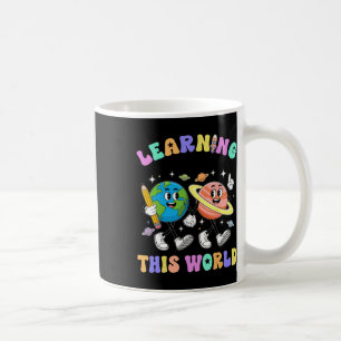 Learning Is Out Of This First Day Of School Teache Coffee Mug