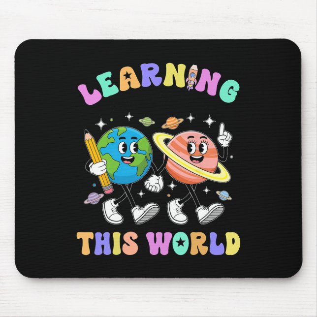 Learning Is Out Of This First Day Of School Teache Mouse Pad (Front)