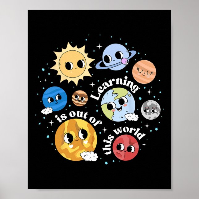 Learning Is Out Of This World Happy First Day Back Poster (Front)
