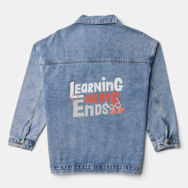 Learning Never Ends Denim Jacket (Back)