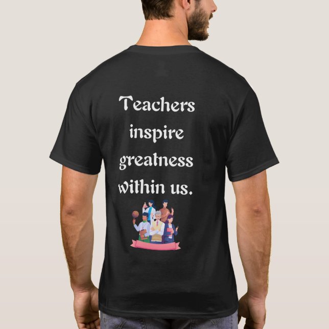 Learning Starts with a Teacher  T-Shirt (Back)