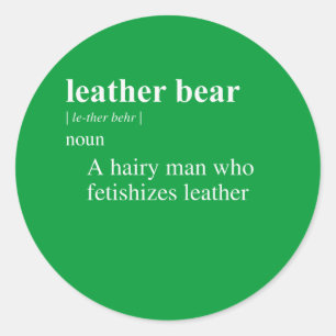 LEATHER BEAR DEFINITION CLASSIC ROUND STICKER