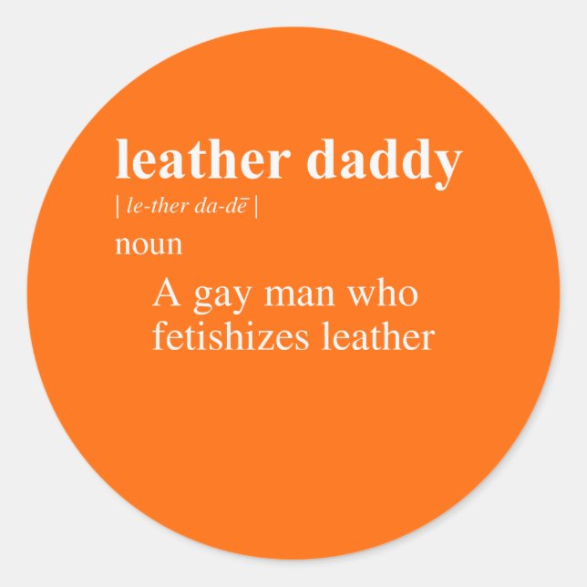 LEATHER DADDY DEFINITION CLASSIC ROUND STICKER (Front)