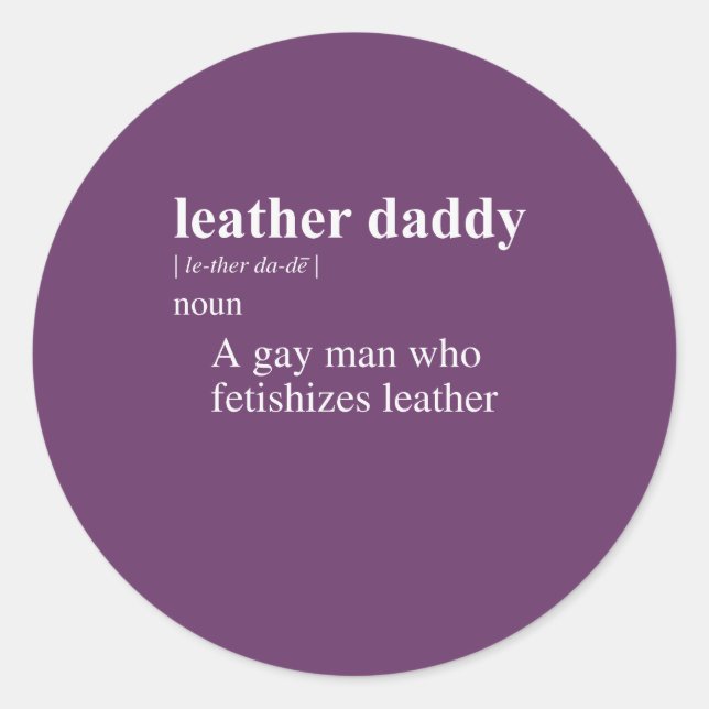 LEATHER DADDY DEFINITION CLASSIC ROUND STICKER (Front)