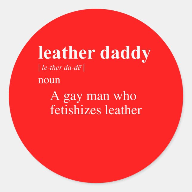LEATHER DADDY DEFINITION CLASSIC ROUND STICKER (Front)