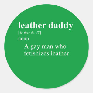 LEATHER DADDY DEFINITION CLASSIC ROUND STICKER