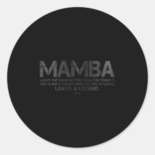 Leave Game Better Than You Found Leave A Legend Mo Classic Round Sticker