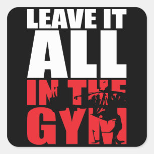 Leave It All In The Gym - Squat Leg Day Workout Square Sticker