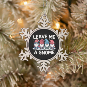 Leave Me A Gnome Christmas Pajama Holiday Snowflake Pewter Christmas Ornament