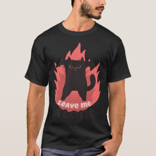 Leave Me Alone Angry Cat Introvert Antisocial  1 T-Shirt