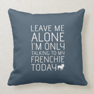 Leave Me Alone, Blue Throw Pillow