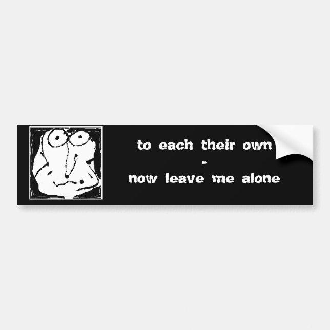 leave me alone bumper sticker (Front)