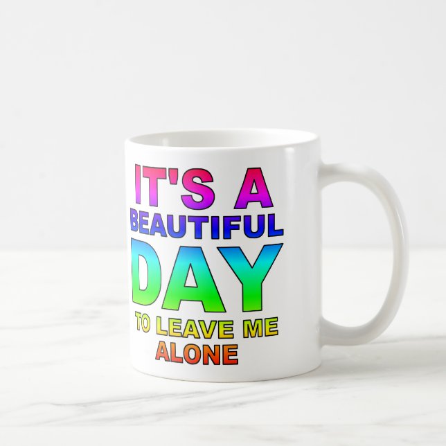 Leave Me Alone Funny Mug Or Travel Mug (Right)