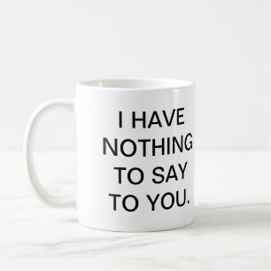 Leave me alone mug