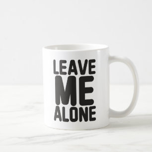 Leave Me Alone Privacy Coffee Mug