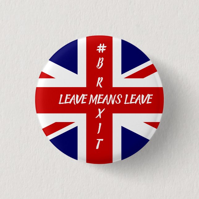 Leave means Leave #Brexit 1 Inch Round Button (Front)