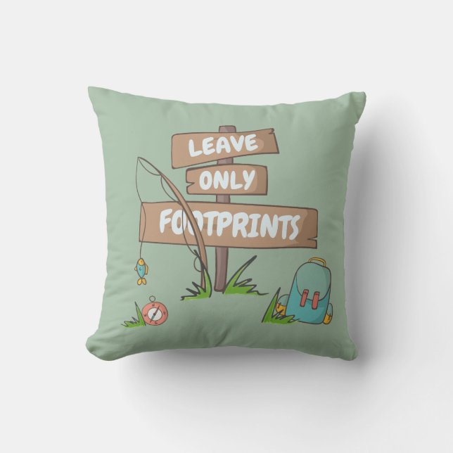 Leave Only Footprints Sign Camper Hiker Backpacker Throw Pillow (Front)