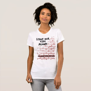 Leave Our Kids Alone T-Shirt (Woman's)