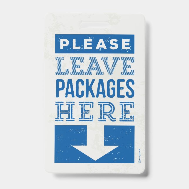 Leave Package Here Badge (Front)