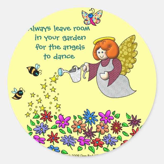 Leave Room In Your Garden For The Angels To Dance Classic Round Sticker (Front)