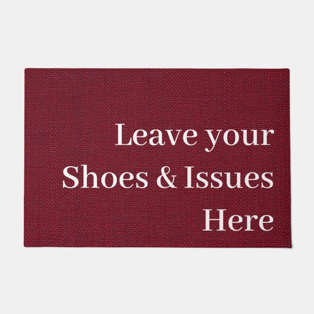 Leave your shoes and issues at the door funny doormat (Front)