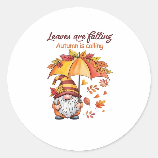 Leaves Are Falling Autumn Calling Classic T-Shirt. Classic Round Sticker (Front)