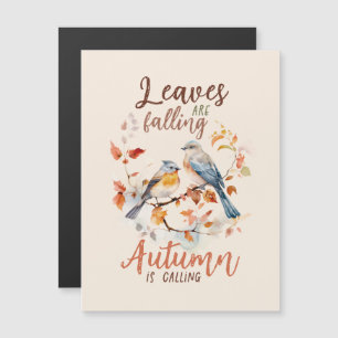 Leaves Are Falling, Autumn is Calling