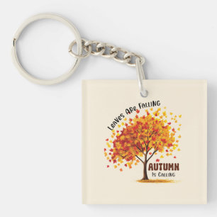 Leaves Are Falling, Autumn Is Calling – Cozy Fall  Keychain