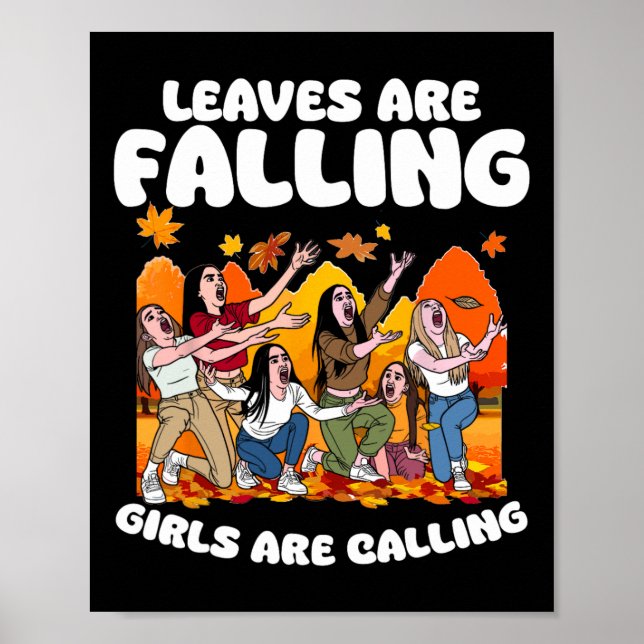Leaves Are Falling Fall Leaves Thanksgiving For Gi Poster (Front)