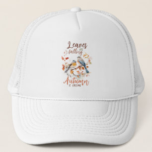 Leaves Are Falling –Whimsical Fall Birds & Foliage Trucker Hat