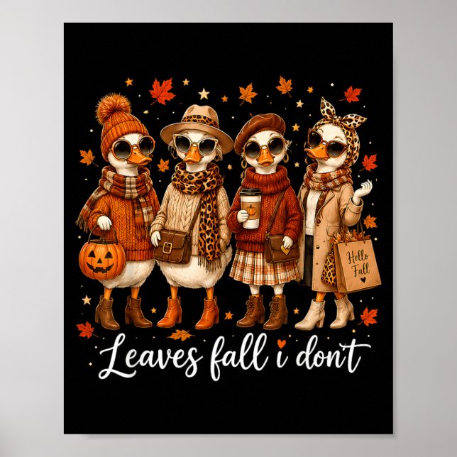 Leaves Fall Dont Fall Goose Leopard Bow Pumpkin Poster (Front)