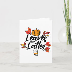 Leaves Lattes Pumpkin Spice Fall Autumn Halloween Card
