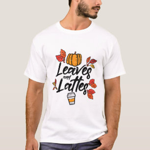 Leaves Lattes Pumpkin Spice Fall Autumn Halloween T-Shirt