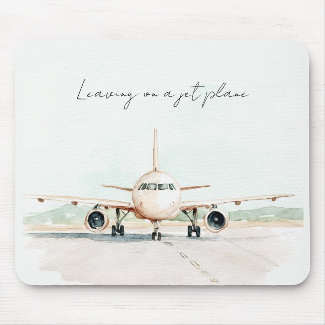 Leaving On A Jet Plane Mouse Pad (Front)