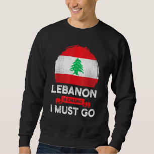 Lebanon Is Calling I Must Go Lebanese Heritage Roo Sweatshirt