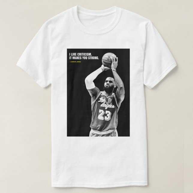 Lebron James quotes T-Shirt (Design Front)