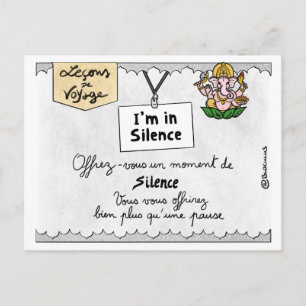 Leçon de voyage : Offrez-vous des temps de silence Postcard