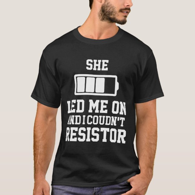 Led Lights Electricity Electrician Funny T-Shirt (Front)