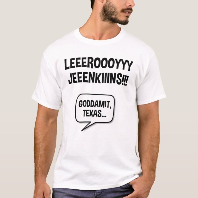 Leeroy Jenkins Texas T-Shirt (Front)