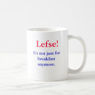 Lefse! It's not just for breakfast anymore., Coffee Mug
