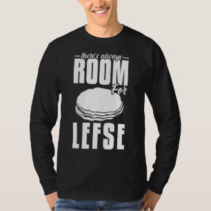 Lefse Norwegian Bread Recipe Maker Flatbread Rolli T-Shirt