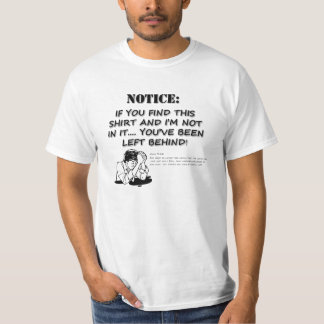Left Behind T-Shirt