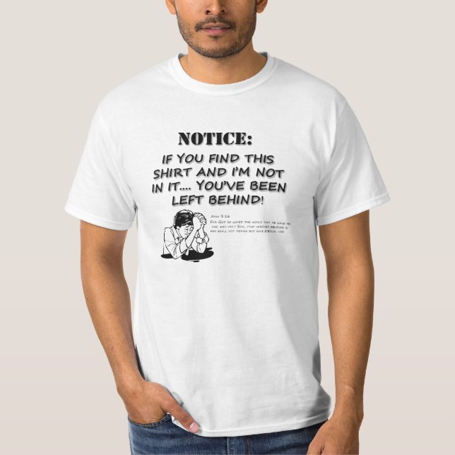 Left Behind T-Shirt (Front)