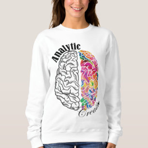 Left Brained Right Brained Analytic Creative Brain Sweatshirt