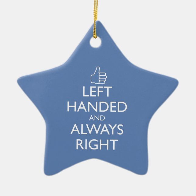 LEFT HANDED AND ALWAYS RIGHT CERAMIC ORNAMENT (Front)