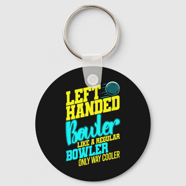 Left Handed Bowler Bowl Ball Humour Bowling Strike Keychain (Front)