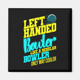 Left Handed Bowler Bowl Byll Humor Bowling Striker Magnet