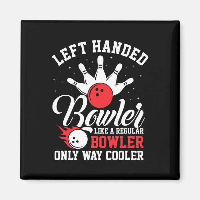 Left Handed Bowler Cool Bowling Pins Strike Sport  Magnet (Front)