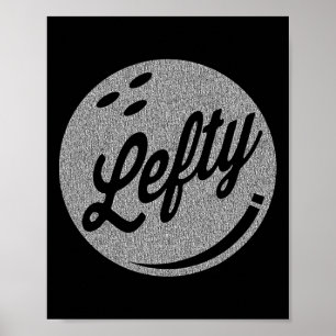 Left Handed Bowler Lefty Bowling  Poster