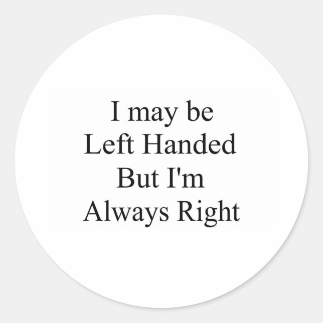 Left Handed Classic Round Sticker (Front)